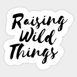 Raising Wild Things Cute Funny Mom T-shirt Mother's Day Gift Sticker